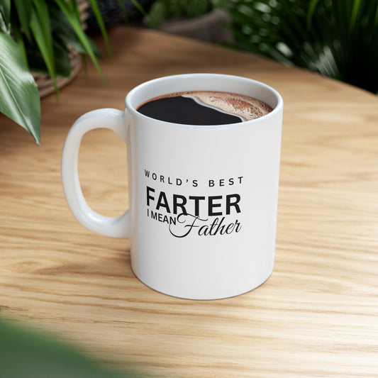 World's Best Farter/Father Ceramic Mug, (11oz, 15oz)