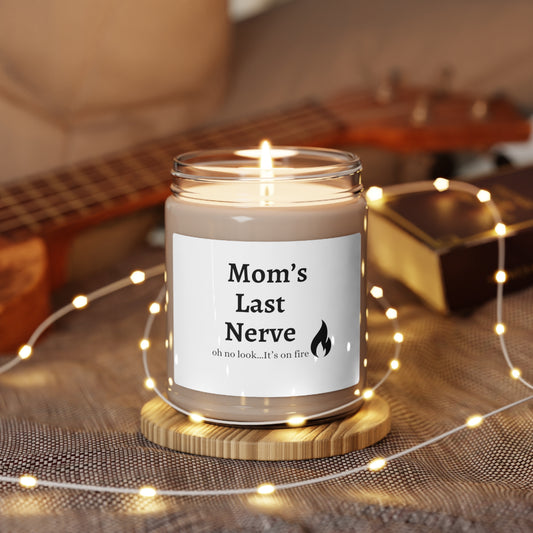 Mom's Last Nerve Scented Soy Candle, 9oz